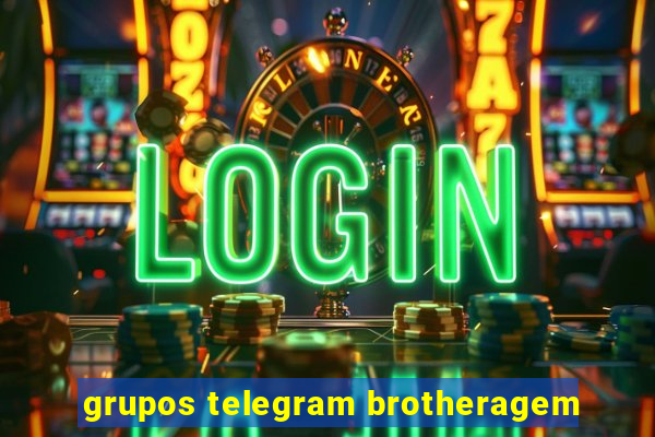 grupos telegram brotheragem